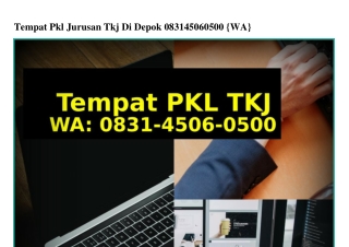 Tempat Pkl Jurusan Tkj Di Depok Ö831•45Ö6•Ö5ÖÖ{WhatsApp}