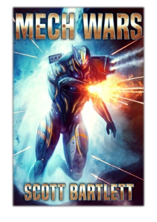 [PDF] Free Download Mech Wars: The Complete Series By Scott Bartlett