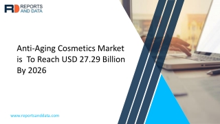 Anti-Aging Cosmetics Market Size Estimation, Growth Rate, Industry Analysis, Global Forecast To 2020 – 2027 | Olay, Lore