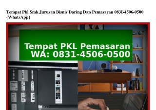 Tempat Pkl Smk Jurusan Bisnis Daring Dan Pemasaran 0831_4506_0500(WA)