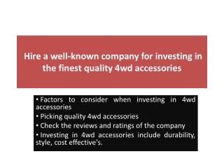 Hire a well-known company for investing in the finest quality 4wd accessories