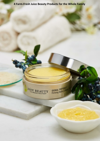 4 Farm-Fresh Juice Beauty Products for the Whole Family