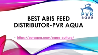 Best ABIS Feed Distributor-PVR AQUA