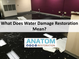 What Does Water Damage Restoration Mean?