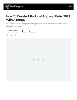 How To Create A Podcast App and Enter 2021 With A Bang?