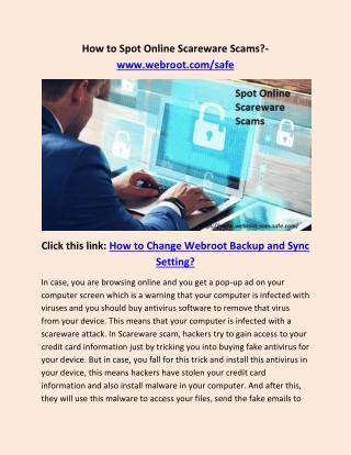 How to Spot Online Scareware Scams?- www.webroot.com/safe