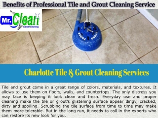 Benefits of Professional Tile and Grout Cleaning Service