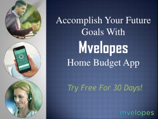 Accomplish Your Future Goals With Mvelopes Home Budget App