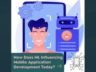 How Does ML Influencing Mobile Application Development Today?