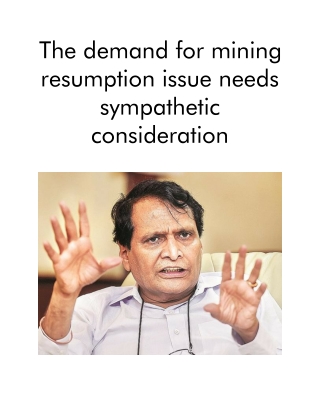 The Demand for Mining Resumption Issue Needs Sympathetic Consideration