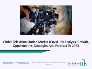 Television Station Market SWOT Analysis, Dynamics, Drivers And Forecast To 2023