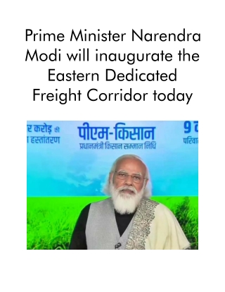 Prime Minister Narendra Modi Will Inaugurate the Eastern Dedicated Freight Corridor TodayPrime Minister Narendra Modi Wi