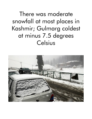 There Was Moderate Snowfall at Most Places in Kashmir; Gulmarg Coldest at Minus 7.5 Degrees Celsius