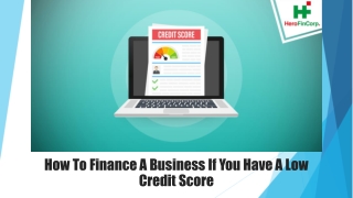 How To Finance A Business If You Have A Low Credit Score