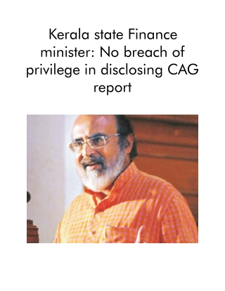 Kerala State Finance Minister; No Breach of Privilege in Disclosing CAG Report