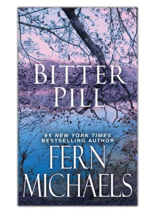 [PDF] Free Download Bitter Pill By Fern Michaels