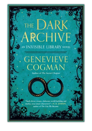 [PDF] Free Download The Dark Archive By Genevieve Cogman