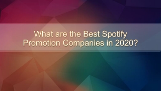 What are the Best Spotify Promotion Companies in 2020?