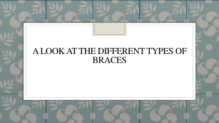 A Look At The Different Types Of Braces