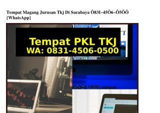 Tempat Magang Jurusan Tkj Di Surabaya 0831_4506_0500[WhatsApp]