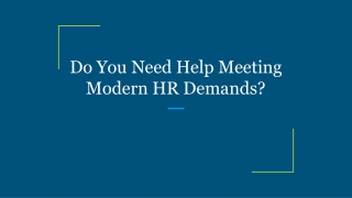Do You Need Help Meeting Modern HR Demands?