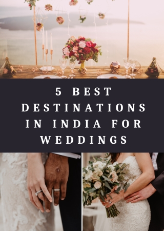 5 Best Destinations in India For Weddings