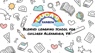 Best Blended learning school for children Alexandria, VA