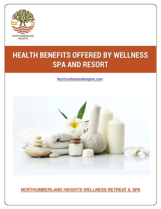 HEALTH BENEFITS OFFERED BY WELLNESS SPA AND RESORT