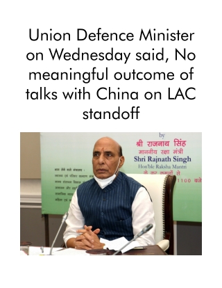 Union Defence Minister on Wednesday Said, No Meaningful Outcome of Talks With China on LAC Standoff