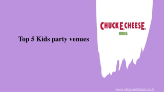 Top 5 Kids party venues