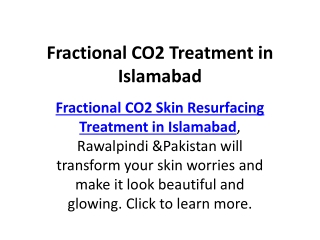 Fractional CO2 Treatment in Islamabad