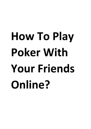 How To Play Poker With Your Friends Online? - Spartan Poker