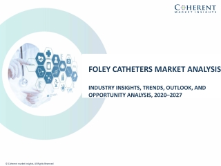 Foley Catheters Market Size, Share, Outlook, and Opportunity Analysis, 2020– 2027