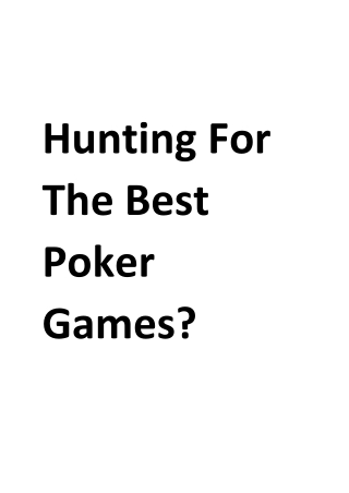 Hunting for the best poker games? Consider these - Spartan Poker