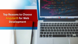 Top Reasons to Choose AngularJS for Web Development