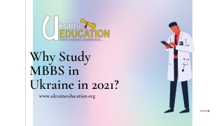 Why Study MBBS in Ukraine in 2021?