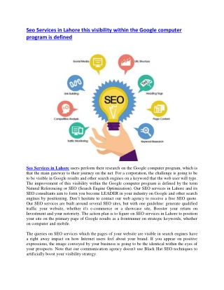 Seo Services in Lahore this visibility within the Google computer program is defined
