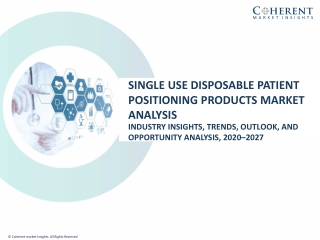 Single Use Disposable Patient Positioning Products Market Size Share Trends Forecast 2027