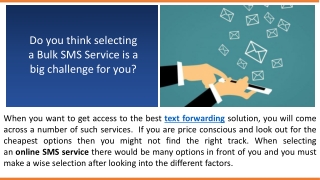 Do you think selecting a Bulk SMS Service is a big challenge for you?