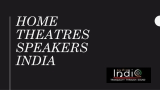 Home Theatres Speakers India