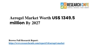 Aerogel Market Size US$ 1349.5 million by 2026