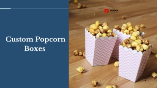 Adding Value To Your Custom Popcorn Boxes | Food Packaging