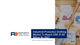 Industrial Protective Clothing Market Strategies and Insight Driven Transformation 2020-2027