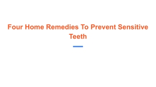 Four Home Remedies To Prevent Sensitive Teeth