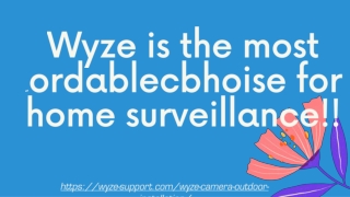 Wyze is the most affordablecbhoise for home surveillance!!
