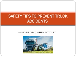 Safety Tips To Prevent Truck Accidents