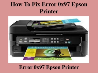 How To Fix error 0x97 epson printer