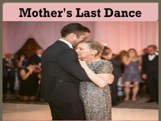 Mother's Last Dance