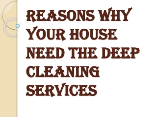 Benefits of Hiring the Best Deep Cleaning Services