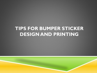 Tips for Bumper Sticker Design and Printing